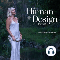 #43 Using Your Human Design to Thrive in These Times