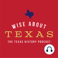 Episode 50:  The Texas Rangers–The Beginning.