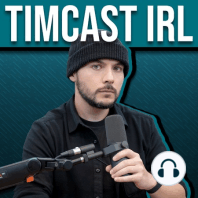 Timcast IRL #325 - Tucker Carlson WAS SPIED ON, Source Leaks Tucker Communications w/Jack Murphy