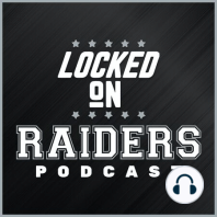 Locked on Raiders Aug. 10 - Comparing Raiders to Broncos