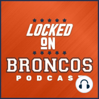 Locked on Broncos - 9/3/16 - Final Cut Day: Broncos trim roster below 53 man limit.