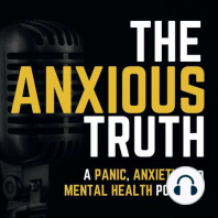 EP 0014 - Overcoming Anxiety Disorders – The Long And Winding Road