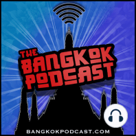Bangkok Podcast 28: Expats and Technology