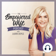 094: 3 Insights from 20 Years of Empowering Wives