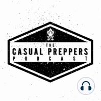 The Hidden Benefits of Prepping - EP 157