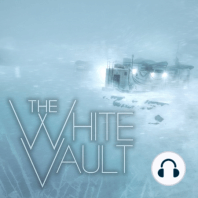 The White Vault: Artifact - Entry 001