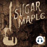 Bonus Episode: Sugar Maple Live