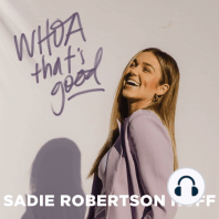 Your Insecurity & Doubts Don't Define You + LO Sister Conference! | Sadie Robertson Huff