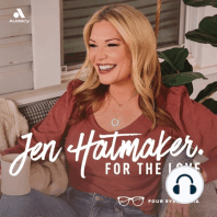For the Love of Conversations: Jen and Kelly on Hard and Beautiful Change