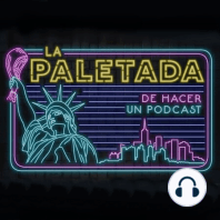 ADIÓS ESTUDIO, ADIÓS | La Paletada (de hacer un podcast) x82