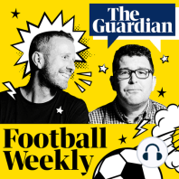 Football Weekly Extra – live stream announcement