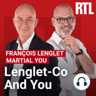 Lenglet-Co and You du 07 juillet 2022: Ecoutez Lenglet-Co and You avec François Lenglet  du 07 juillet 2022