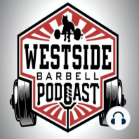 Westside Barbell Podcast #52 Q&A with Tom and Loper