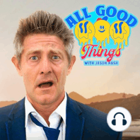 Introducing: All Good Things with Jason Nash