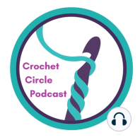 Episode 4 - A Crochet Journey