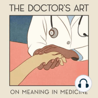 The Doctor’s Art: On Meaning in Medicine. Premiering March 8th