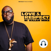 S1 Ep1: Atlanta Mayor Keisha Lance-Bottoms on her tenure & 2020 Protests | Love & Respect with Killer Mike