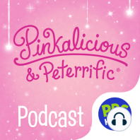 Welcome to the Pinkalicious & Peterrific Podcast