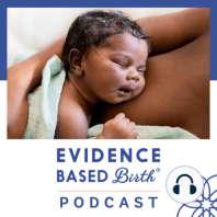 EBB 231 - A Joyful, High-Intervention Birth with EBB Childbirth Class Graduates Lisa Mangini and Anand Swaminathan