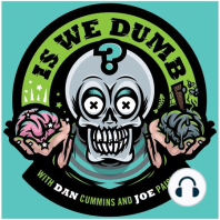 Is We Dumb? | Jousting. Lazy River. Sticker. Tommy Lee Jones.