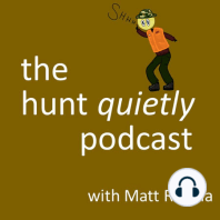 Episode 5. The ethics of hunting media and related topics, Part 1