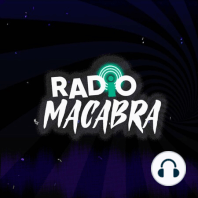 Radio Macabra #9: La Bestia Del Desierto