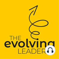 Introducing the Evolving Leader