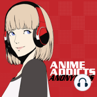 AAA 378: Praise or Panic?!  Anime Strike!!