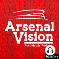Episode 9: Arsenal 2 QPR 1 - West Ham 1 Arsenal 2