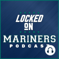 8-15-19 Locked on Mariners Ep. 5: Mariners lose 3-2, and Andy throws it back to 2001