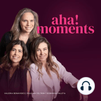 Ep 20. El Lado Humano del Liderazgo - Aha Moment 20 con Ana Victoria Garcia