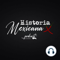 T1:E02 - El primer Imperio Mexicano y su resbalón!