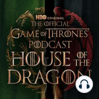 Introducing The Official Game of Thrones: House of the Dragon Podcast