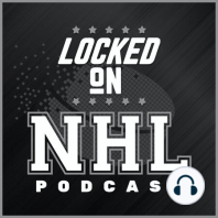 The First Annual Locked On NHL Post=Mock Draft Extravaganza Discussion Show