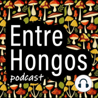 Entre Hongos Ep. 28 - Hongos y arte digital (Esteban Huacuja)