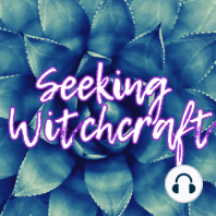 S1 Ep10: Chakras, Circle Casting, Crystals, and More!