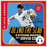 Introducing Toeing the Slab with David Cone!