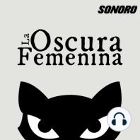 Qué es la Oscura Femenina PT2 (RESUMEN)