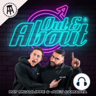 Out & About 41: Double Fisting ft. Joey Camasta and Kevin Clancy