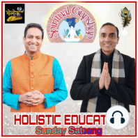 Ep-033 Introduction to Ch 07 -"Knowledge of Absolute -अध्याय सात - ज्ञानविज्ञानयोग - Discussion on Verses 3 & 4