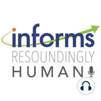 Resoundingly Human: A sneak peek of the 2021 INFORMS Annual Meeting, featuring host Brad Weaber