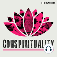 3: Why Are Spiritual People Vulnerable to Conspiracy Theories?