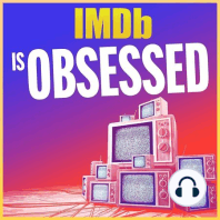 Introducing IMDb Is Obsessed