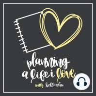 S1E12- Planning a Life I Love with Carlie from @carliej_plans