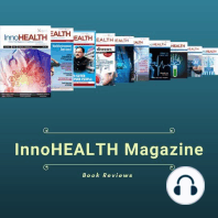 Episode #19 - InnoHEALTH magazine volume 6 issue 4 audio summary, by Dr. Debleena Bhattacharya