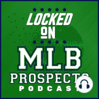 Welcome to Locked On MLB Prospects