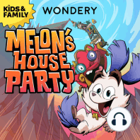 Introducing: Melon's House Party