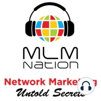 356: Behind the Scenes @ MLM Nation “Most Important Marketing Question to Ask Others”