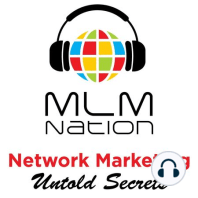 374: Behind the Scenes @ MLM Nation “How to Build Your Character”