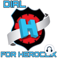 Dial H For Heroclix Episode 4   "Growing Community/Judging"